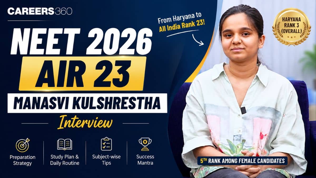NEET 2026 AIR 23 Manasvi Kulshrestha Interview: Preparation Strategy, Study Plan & Success Tips